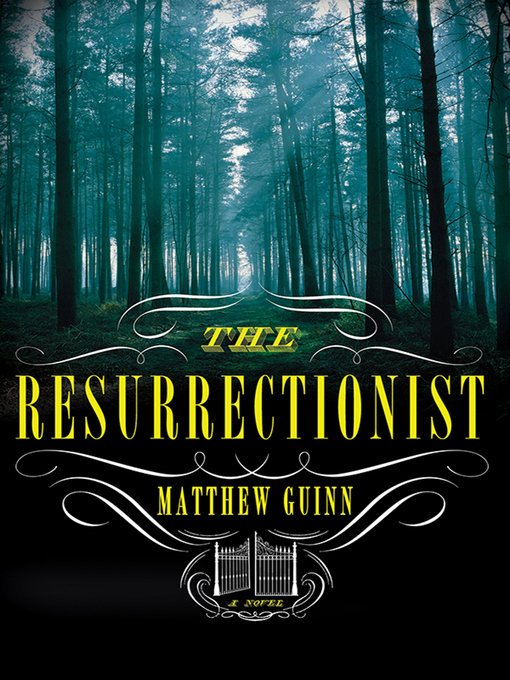 Title details for The Resurrectionist by Matthew Guinn - Wait list